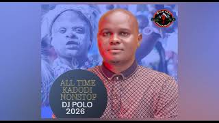 KADODI NONSTOP 2026 ALL TIMES MIX BY DJ POLO