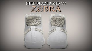 NIKE BLAZER MID '77 | ZEBRA 2021 | DETAILED LOOK | PRICE