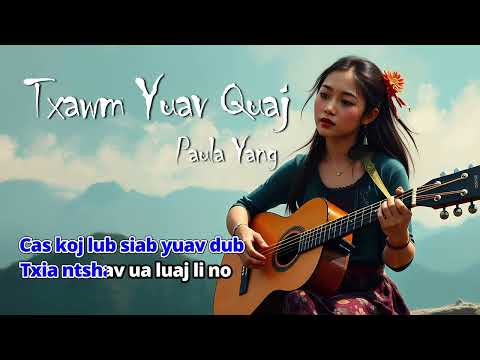 Txawm Yuav Quaj - Paula Yang [ Karaoke / Instrumental ] 🎤🎤