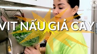 👩‍❤️‍💋‍👩CUỐI TUẦN NẤU MÓN VỊT GIẢ CẦY