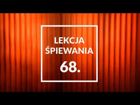 SPOT 68. LEKCJA ŚPIEWANIA