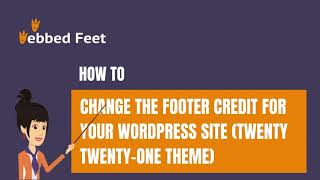 Change the Footer Credit for your WordPress Site Twenty Twenty-one Theme