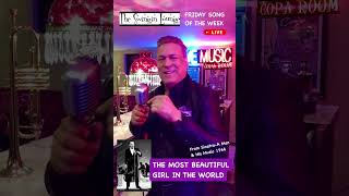 THE MOST BEAUTIFUL GIRL IN THE WORLD (FRANK SINATRA STYLE)