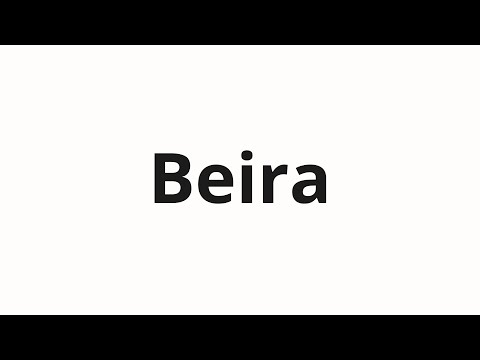 How to pronounce Beira