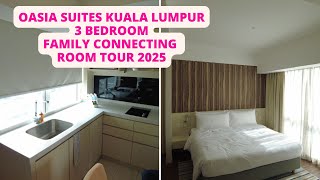 OASIA SUITES KUALA LUMPUR FAMILY CONNECTING ROOM 2025