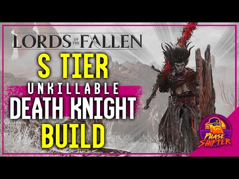 UNKILLABLE S-Tier Death Knight - INFINITE HP! OP Radiance Build!Post Patch 282 | Lords of The Fallen