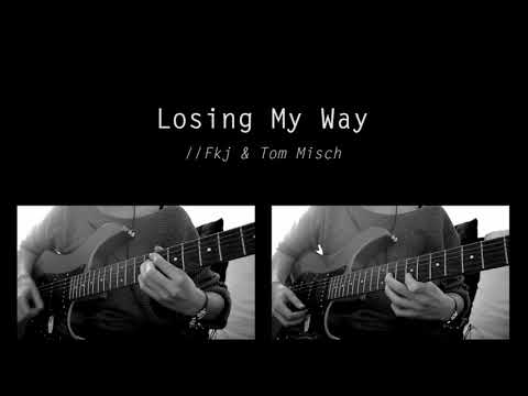Losing My Way by Fkj & Tom Misch (Cover)
