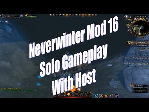Neverwinter Mod 16 Into Wyllowwood Solo Gameplay Hosted