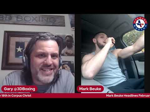 Mark Beuke Headlines the first Corpus Christi boxing card in nearly Five Years On February 18th!!