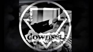 Downset - Eyes Shut Tight