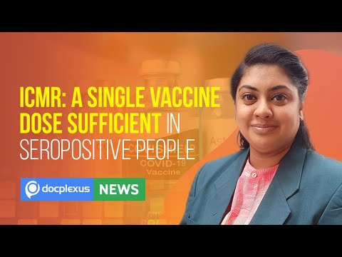 ICMR: A Single Dose of Covishield for Seropositive Individuals and Many More