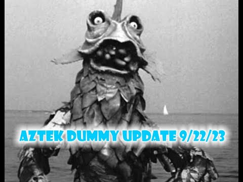 Aztek Dummy Update 9/22/23 - Horror of Party Beach - Part 2