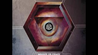 bridge to grace-until the world ends