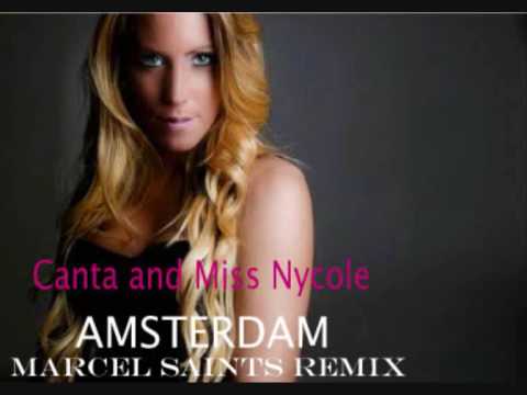 Canta & Miss Nycole - Amsterdam (Marcel Saints Remix)