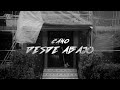 CANO - DESDE ABAJO (VIDEOCLIP OFICIAL)