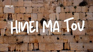 Hinei Ma Tov
