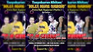 Download lagu 🔴LIVE OM SAVANA SAKJOSE  Tasyakuran Khitan ( ROLEN AGUNG NUGROHO) Putra Bpk. Suparno (Parlin) mp3