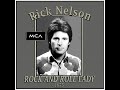 Rick Nelson - Rock And Roll Lady (1975)