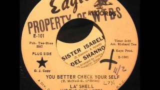 LA&#39;SHELL &amp; THE SHELLETTS - YOU BETTER CHECK YOURSELF