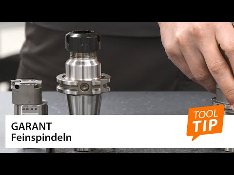 Tool Tip: GARANT Feinspindeln