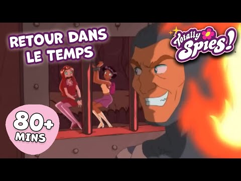 Retour dans le Temps - Saison 1-3 ✨ ÉPISODE COMPLET 🌸 Totally Spies !