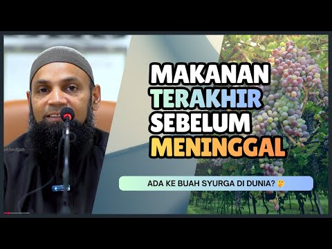 Teringin Nak Makan Buah Buahan Syurga | Ustaz Mohd Shaffi
