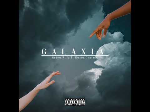 Artee Ruiz - Galaxia (Audio Oficial) ft. Romo One Mx