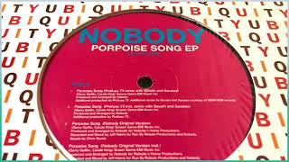 Nobody Feat. Savath & Savalas / Porpoise Song (Prefuse 73 Remix)