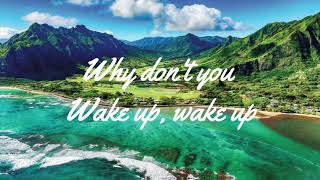 Kolohe Kai ft. Kimie - Good Morning Hawaii (Lyrics)