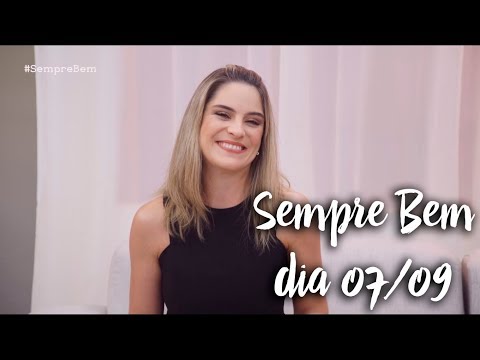Programa Sempre Bem - 07/09/2018 - na íntegra - by Farmácias Pague Menos