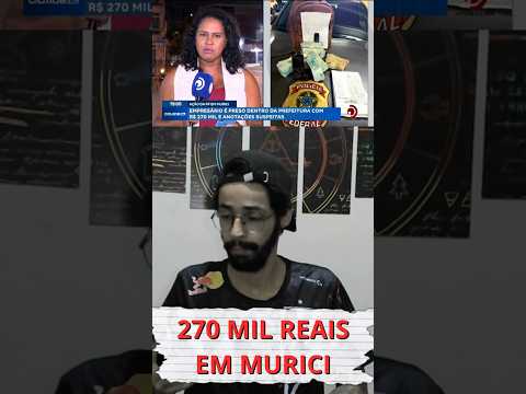270 MIL REAIS EM MURICI!! @Alagoanolivre