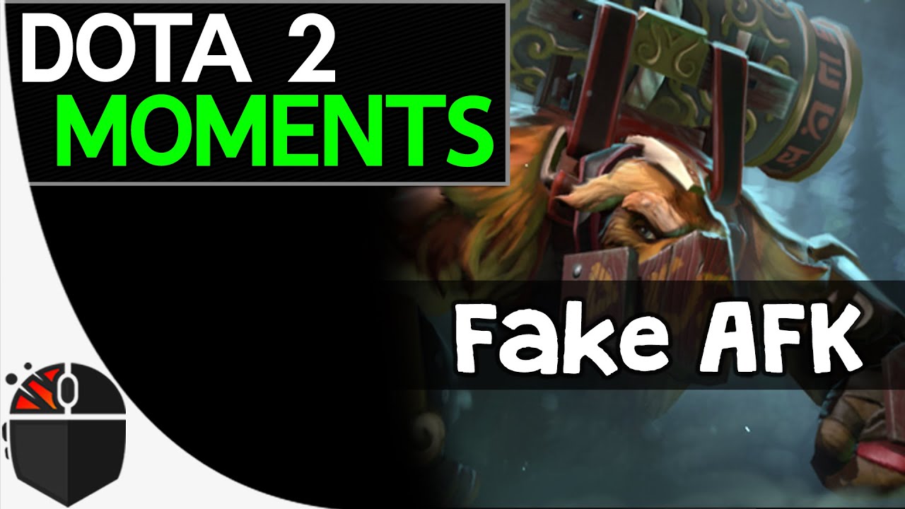 Dota 2: giả vờ AFK rồi bất ngờ giết địch =))))))))))))))))