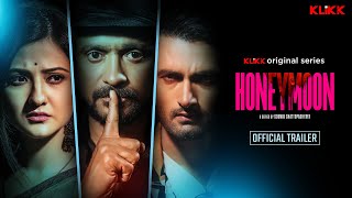 Honeymoon | Official Trailer | Sean Banerjee | Aishwarya Sen | Subrat Dutta | KLiKK