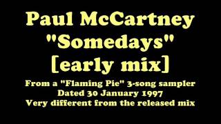 Paul McCartney - &quot;Somedays&quot; [early mix from a 3-song sampler 30-1-1997]