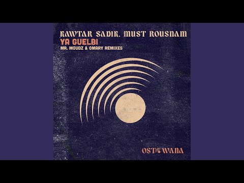 Ya Guelbi (Omary Remix)