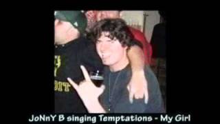 JoNnYB - Temptations - My Girl