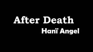 Hani Angel - After Death