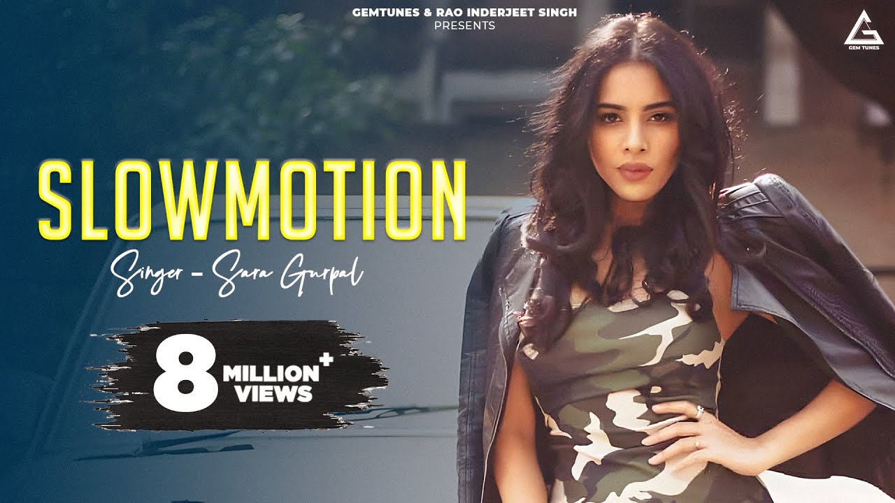 Slow Motion (Title) Lyrics  | Slow Motion | Sara Gurpal | Sara Gurpal | Rox A