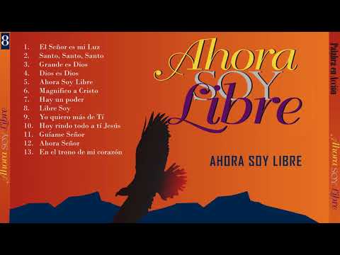 Ahora Soy Libre (Volumen 8) - Palabra En Acción