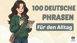 German Podcast | 100 deutsche Phrasen für den Alltag – natürlich Deutsch sprechen (A1–B2) 🎙️🇩🇪