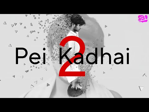 PEI KADHAI 2| Tamil Horror Comedy Short Film | Avinash | Aakash | Muralitharan.