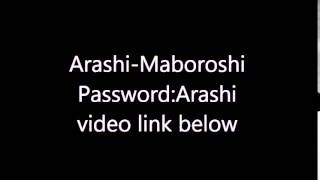 Arashi-Maboroshi lyrics (Password:Arashi)