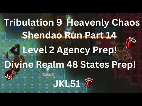 ACS Trib IX Heavenly Chaos Early Shendao Run Part 14 - First Agency Event & Divine Realm Prep!