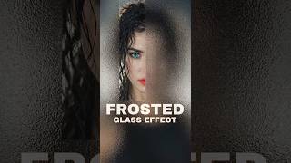 Frosted Glass Effect in 30 Seconds 🔥