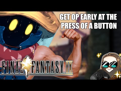 How to Get OP Fast And Easy In Final Fantasy IX
