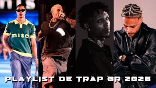 PLAYLIST DE TRAP BR 2026 - TZ DA CORO, FILIPE RET, ALEE, MC CABELINHO  - AS MELHORES 2026 #trapbr