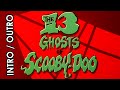 The 13 Ghosts Of Scooby Doo Intro Outro