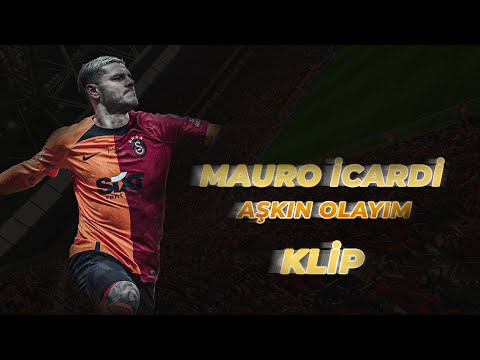 Mauro İcardi - Aşkın Olayım Klip