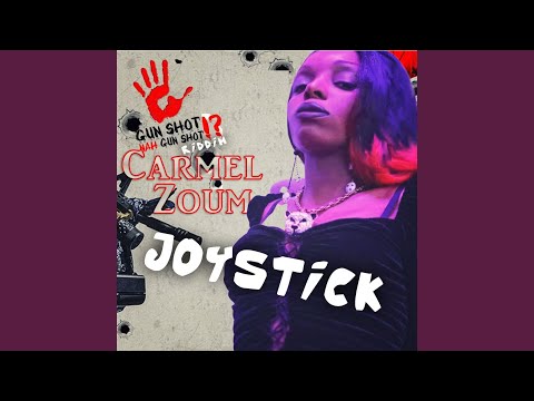 Joy Stick (Gun Shot Nah Gunshot Riddim)