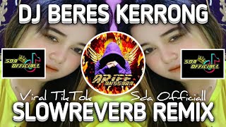 Download lagu Dj Beres Kerrong Slowed   Reverb🎧🥶 Paling Kane Viral Tiktok || By Sda l mp3